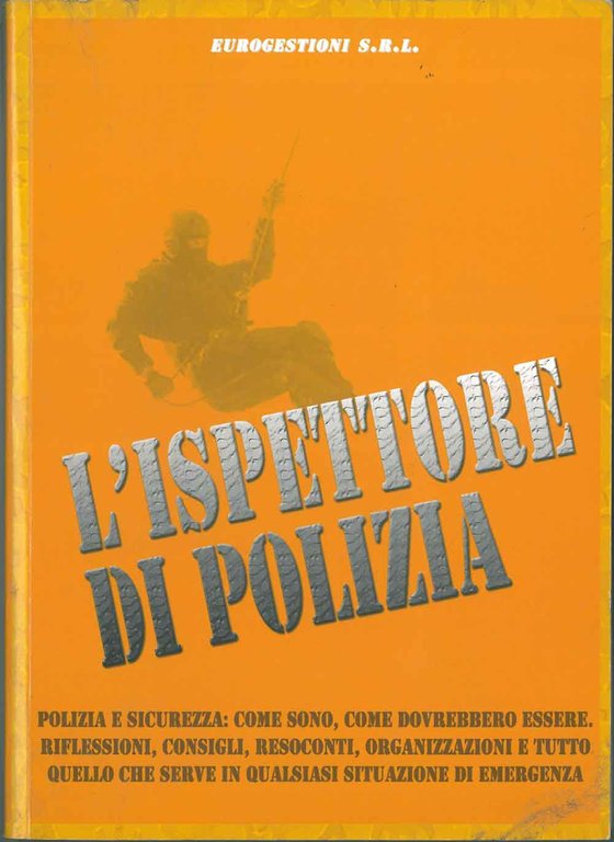 L' ispettore di Polizia e la sicurezza in Italia