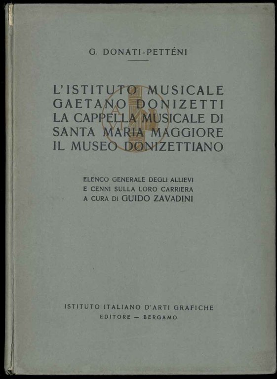 L'Istituto Musicale Gaetano Donizetti. La Cappella Musicale di Santa Maria …