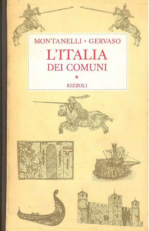 L' Italia dei comuni. Il Medio Evo dal 1000 al …