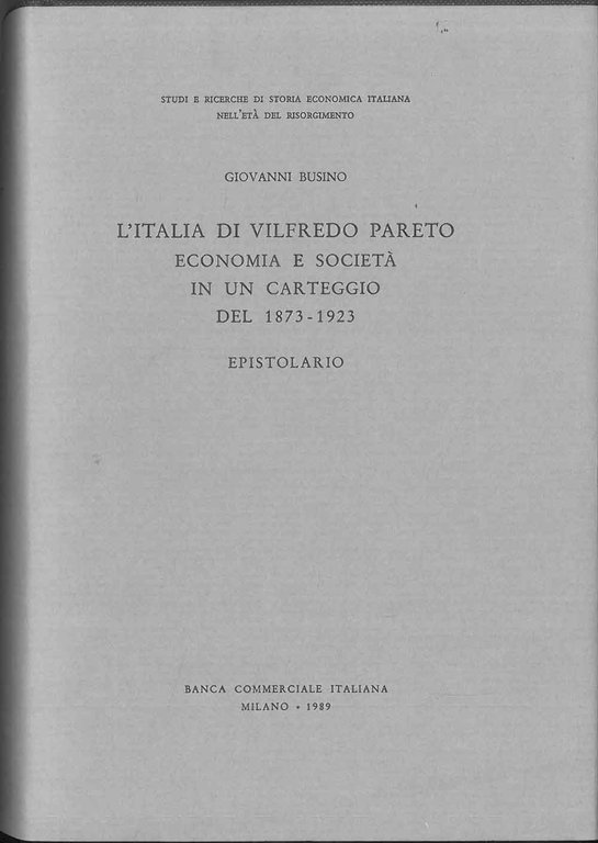 L' Italia di Vilfredo Pareto. Economia e società nel carteggio …