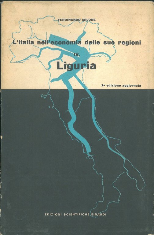 L'Italia nell'economia delle sue regioni. Liguria