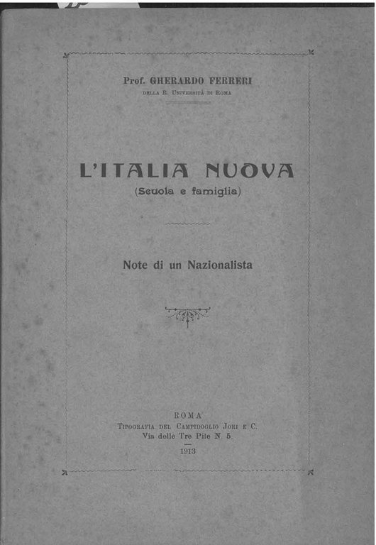 L' Italia nuova (scuola e famiglia). Note di un nazionalista