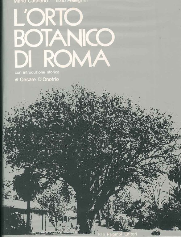 L' orto botanico di Roma Introduzione storica di C. D' …