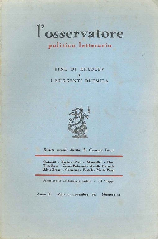 L' osservatore politico letterario. Rivista mensile diretta da Giuseppe Longo. …