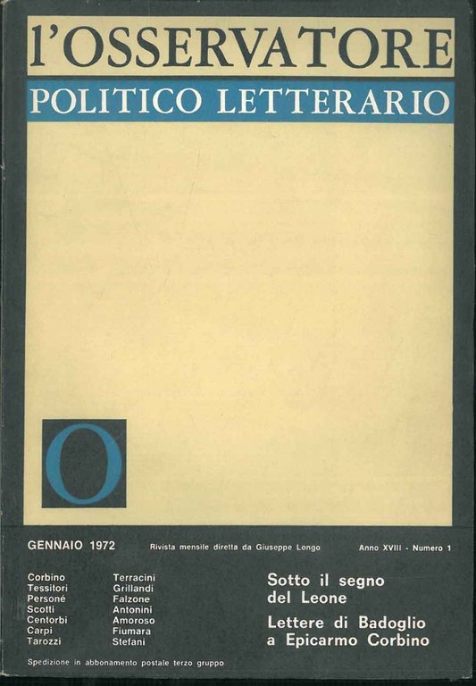 L' osservatore politico letterario. Rivista mensile diretta da Giuseppe Longo. …