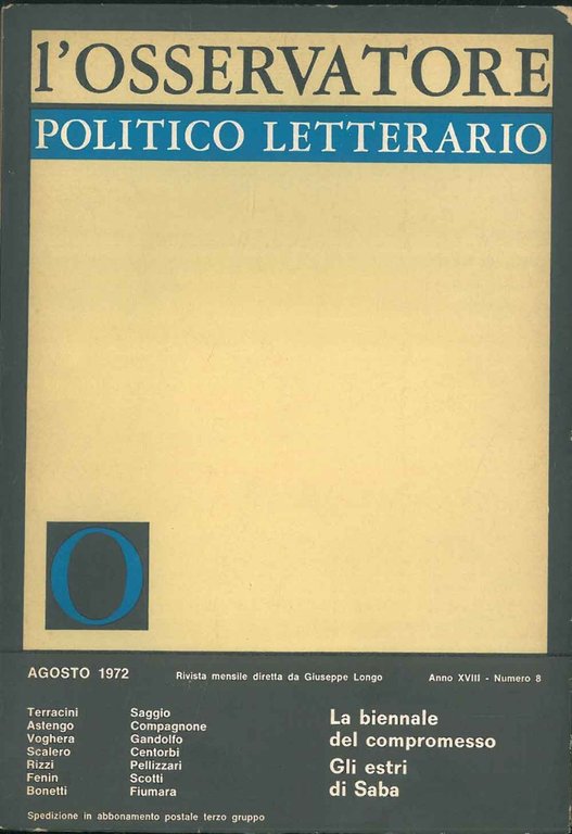 L' osservatore politico letterario. Rivista mensile diretta da Giuseppe Longo. …