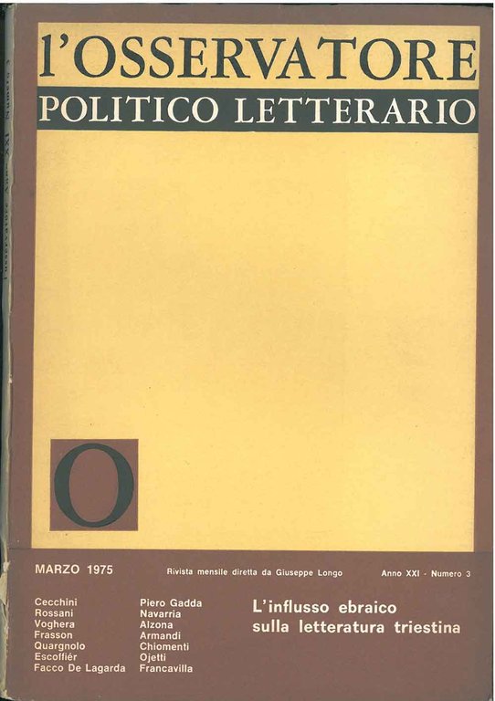 L' osservatore politico letterario. Rivista mensile diretta da Giuseppe Longo. …