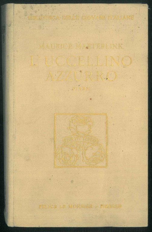 L'uccellino azzurro. Fiaba in sei atti e dodici quadri. Traduzione …