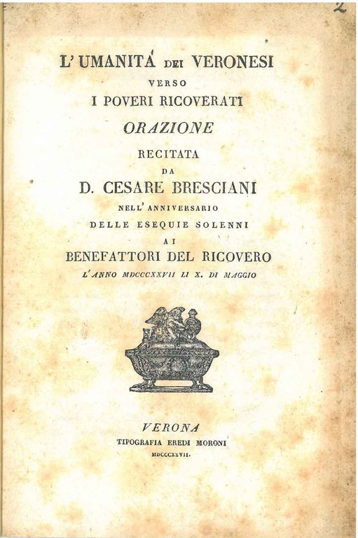 L' umanità dei veronesi verso i poveri ricoverati. Orazione recitata. …