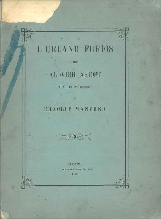 L' Urland furios d mssir Aldvigh Ariost tradutt in bulgnes …