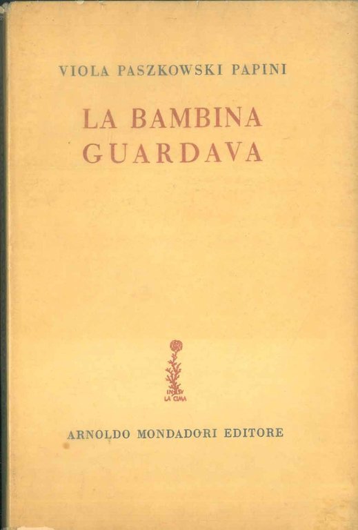 La bambina guardava