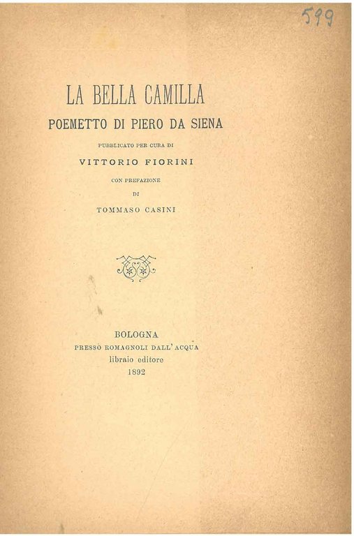 La bella Camilla. Poemetto di Piero da Siena pubblicato da …