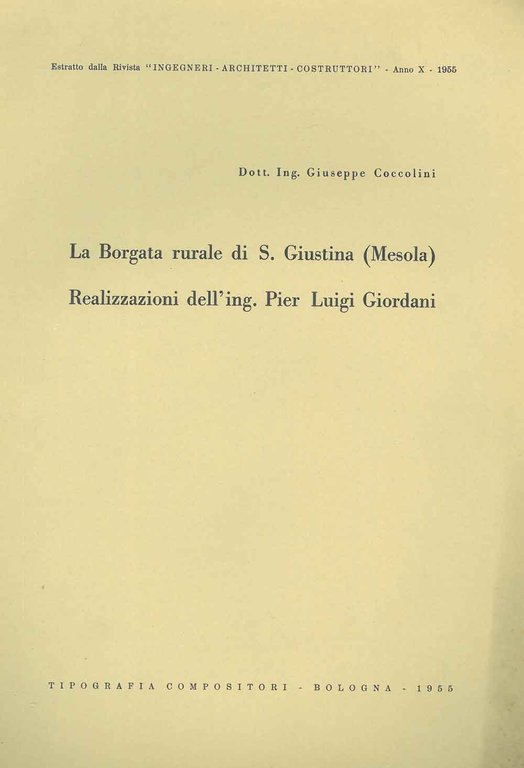 La Borgata rurale di S. Giustina (Mesola). Realizzazioni dell'Ing. Pier …