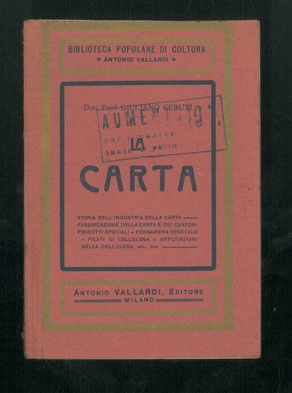 La carta. Storia- Fabbricaziaone- Prodotti speciali