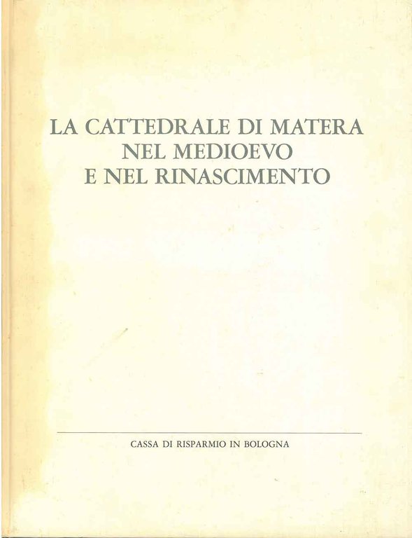 La Cattedrale di Matera nel medioevo e nel rinascimento