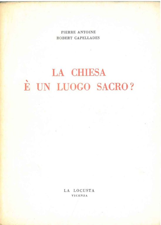 La chiesa è un luogo sacro?