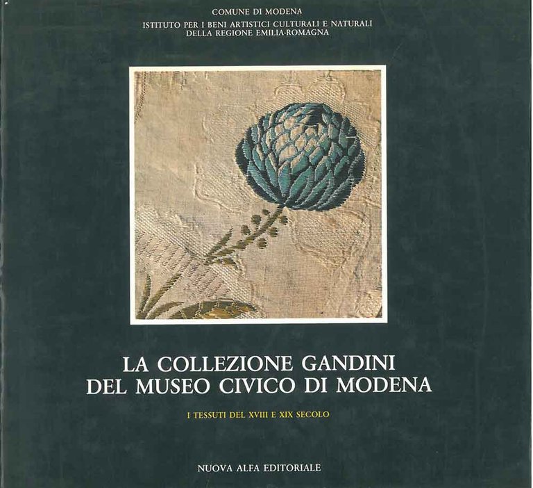 La collezione Gandini del museo civico di Modena. I tessuti …