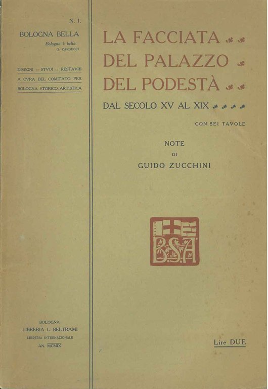 La facciata del Palazzo del podestà dal secolo XV al …