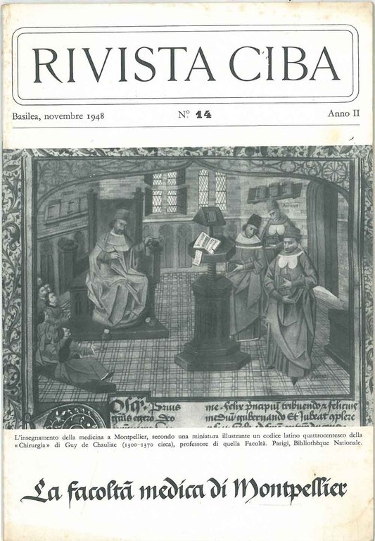 La facoltà di medicina di Montpellier. Monografia della Rivista Ciba. …