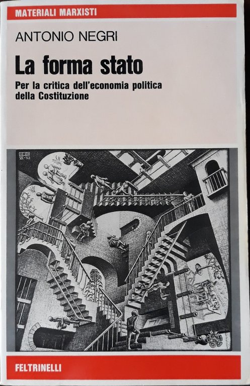 La forma stato. Per la critica dell'economia politica della Costituzione