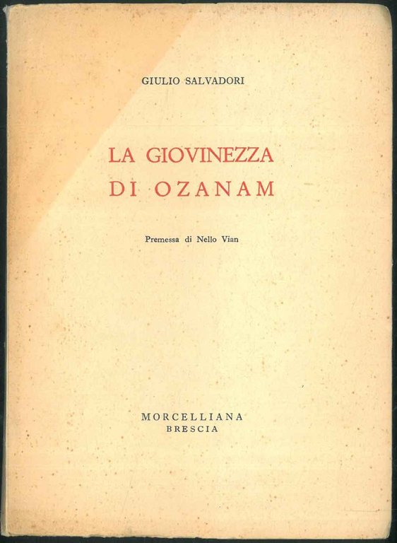La giovinezza di Ozanam Premessa di N. Vian
