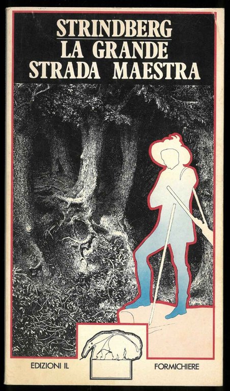 La grande strada maestra.