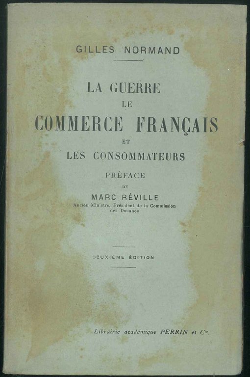 La guerre le commerce francais et les consommateurs