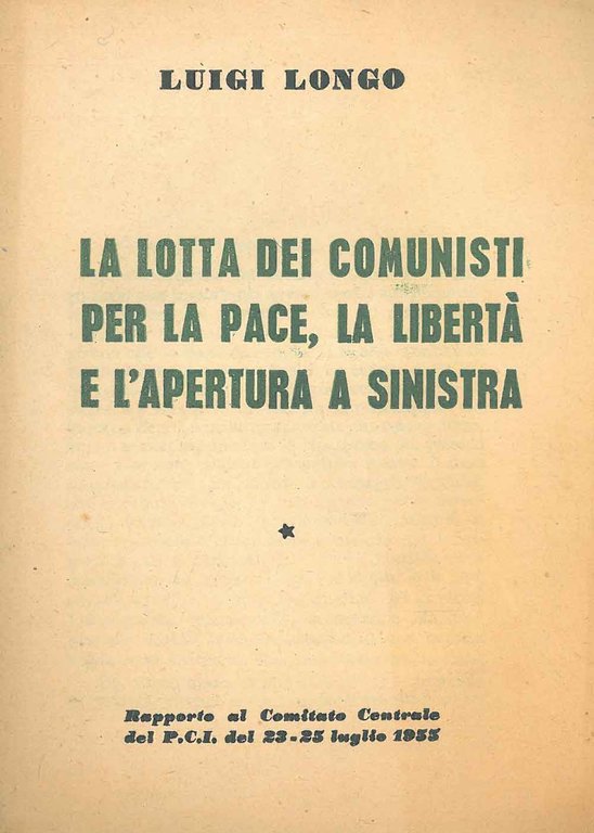 La lotta dei comunisti per la pace, la libertà e …