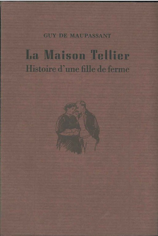 La maison Tellier. Histoire d'une fille de ferme