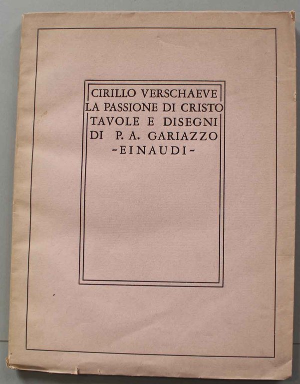 La Passione di Cristo, con 14 tavole e disegni di …