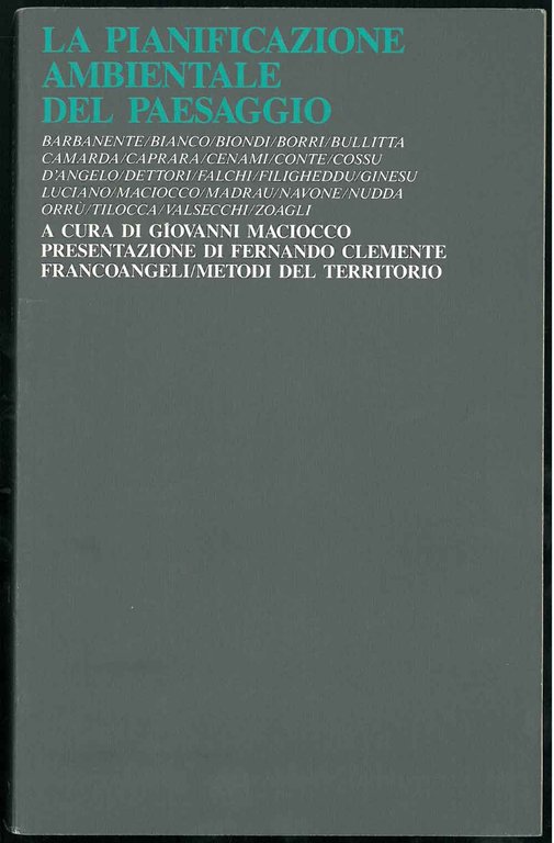La pianificazione ambientale del paesaggio Presentazione di F. Clemente