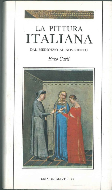 La pittura italiana dal medioevo al novecento