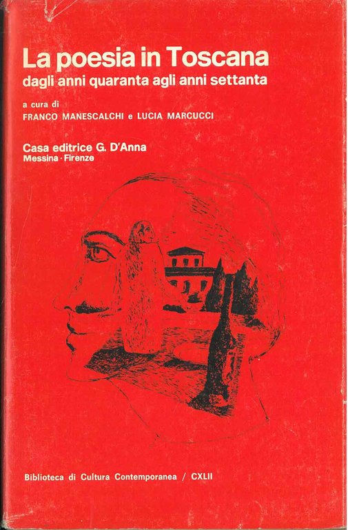 La poesia toscana dagli anni quaranta agli anni settanta