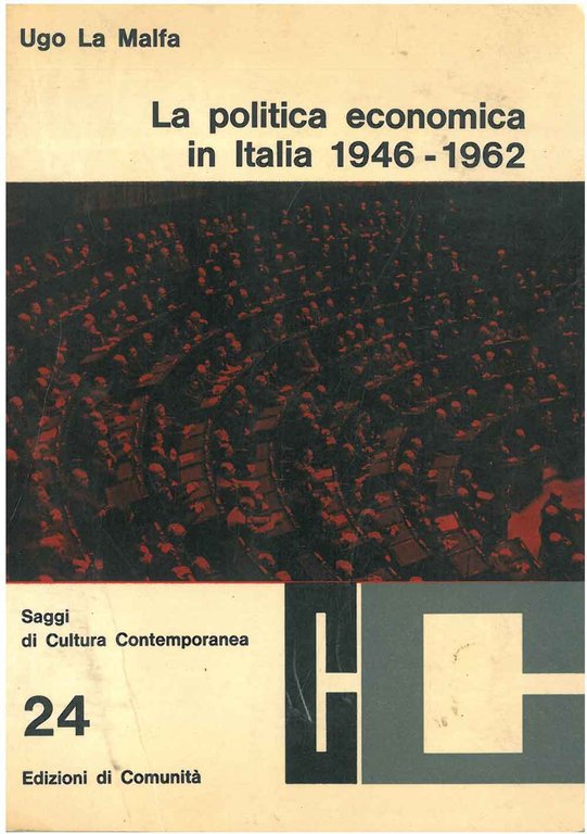 La politica economica in Italia 1946-1962. Scritti e discorsi a …