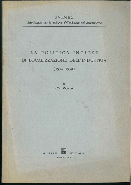 La politica inglese di localizzazione dell'industria 1934 - 1959