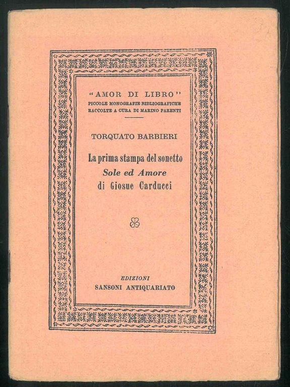La prima stampa del sonetto "Sole e Amore" di Giosue …