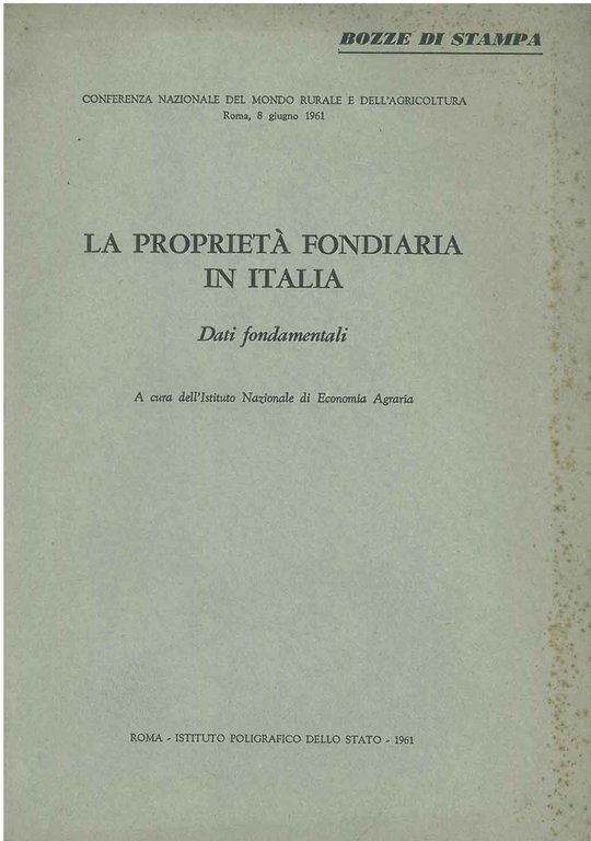 La proprietà fondiaria in Italia. Dati fondamentali. Conferenza nazionale del …