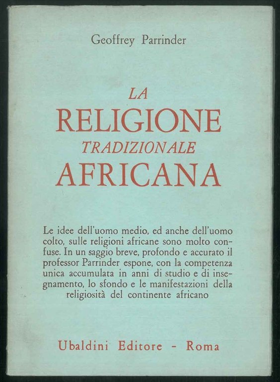 La religione tradizionale africana.