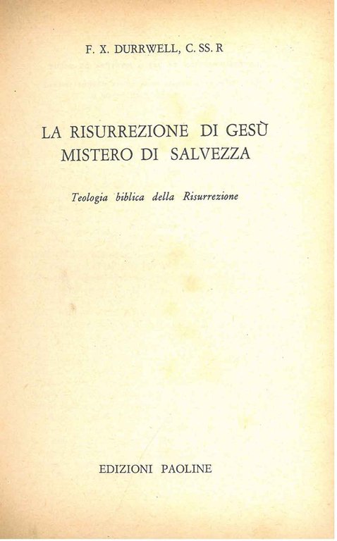 La rissurrezione di Gesù mistero di salvezza. Teologia biblica della …