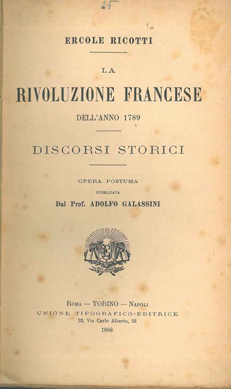 La rivoluzione francese dell'anno 1789. Discorsi storici. Opera postuma pubblicata …