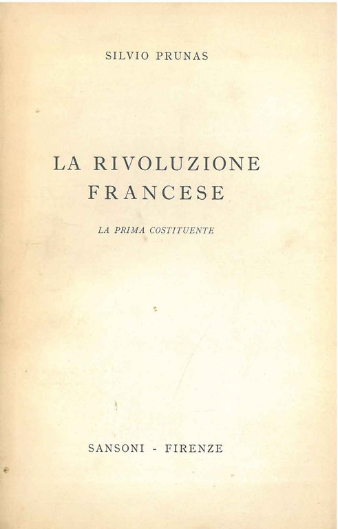 La rivoluzione francese. La prima Costituente