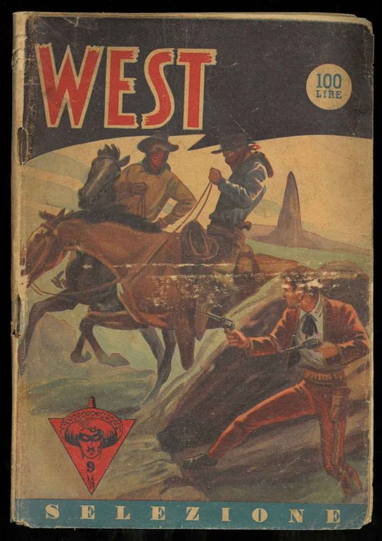 La roccia dei morti. West selezione. Anno II. N.9. Aprile …