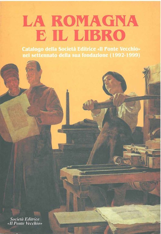 La Romagna e il libro. Catalogo della Società Editrice "Il …