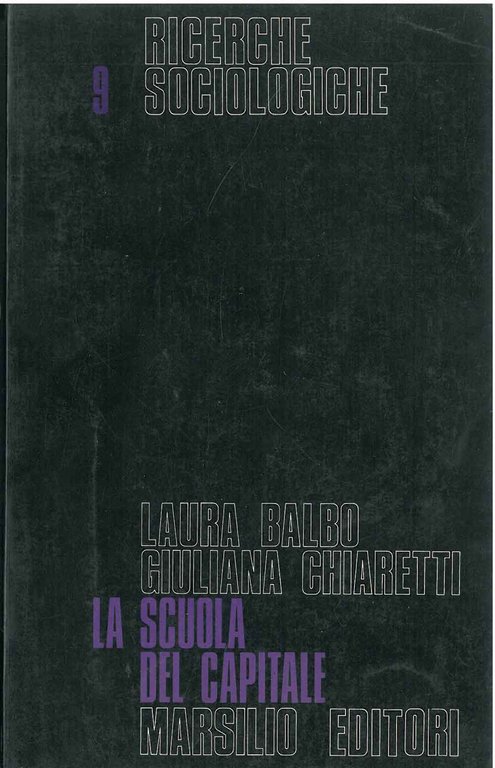 La scuola del capitale. Classi sociali e scuola di massa