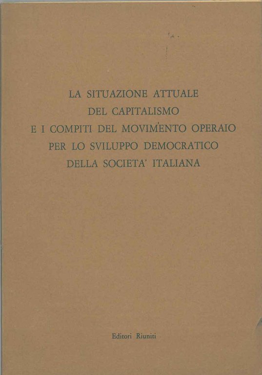 La situazione attuale del capitalismo e i compiti del movimento …
