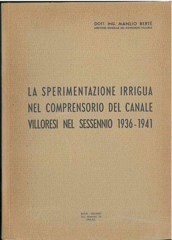 La sperimentazione irrigua nel comprensorio del canale Villoresi nel sessennio …