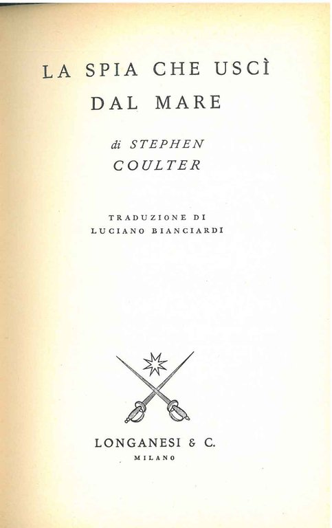 La spia che uscì dal mare Traduzione di L. Bianciardi