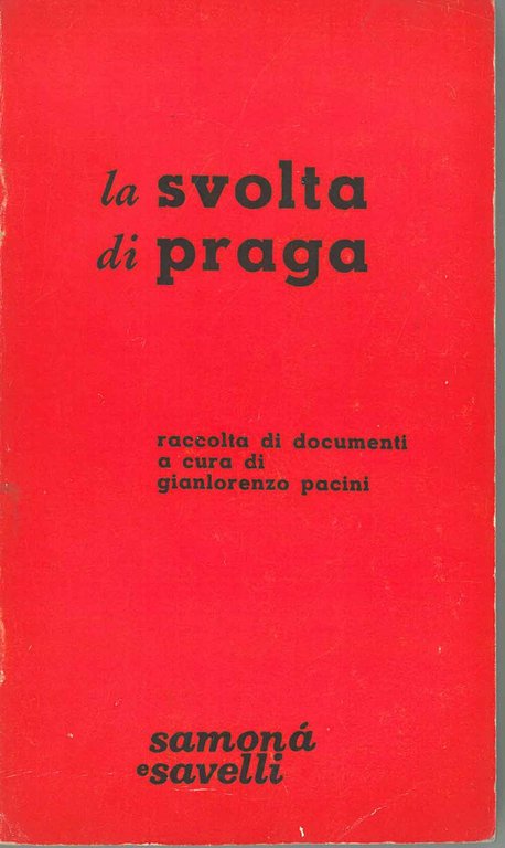 La svolta di Praga. Raccolta di documenti