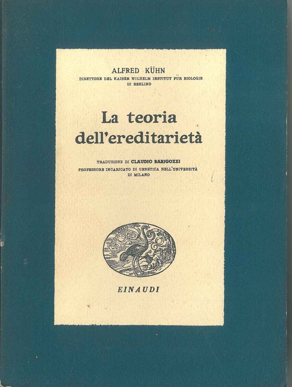La teoria dell'ereditarietà. Traduzione di C. Barigozzi