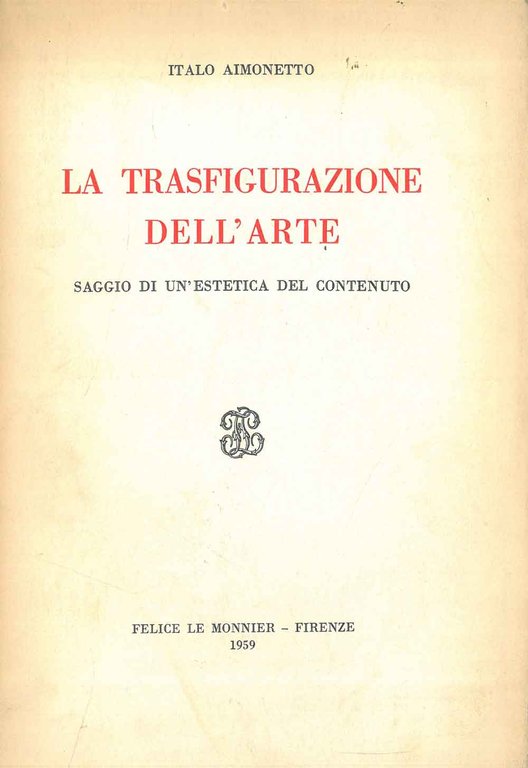 La trasfigurazione dell'arte. Saggio di un'estetica del contenuto